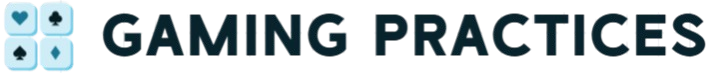 Gaming Practices